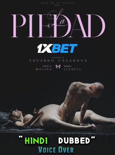 [18+] La Piedad 2022 Hindi Dubbed (Unofficial) HDCAM download full movie